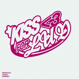 Kiss for luv (feat. Jungji & Migbizzy) Kennocha