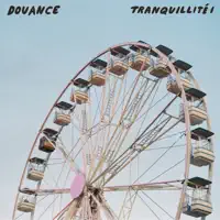 Tranquillite I — Douance