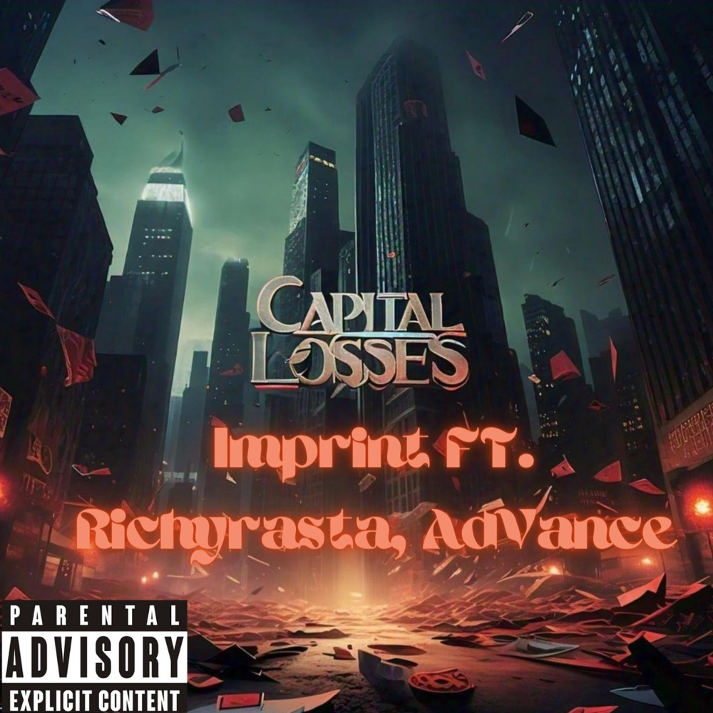 Обложка альбома «Capital Losses (feat. AdVance & Richy Rasta) - Single» — IMPRINT