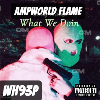 What We Doin (feat. Wh93p) - Single