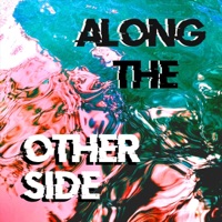 Along The Other Side - Single - Space Prism