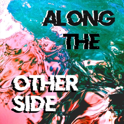 Along The Other Side - Single