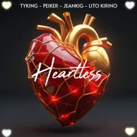 Heartless (feat. Jean King) - Single - TYKING, Peiker El Tira Letra & Lito Kirino