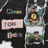 One On One (feat. Mattic) - Single - Slickdababy