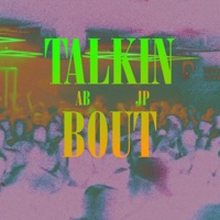 Talkin' Bout (feat. JP) - Single - AB Official