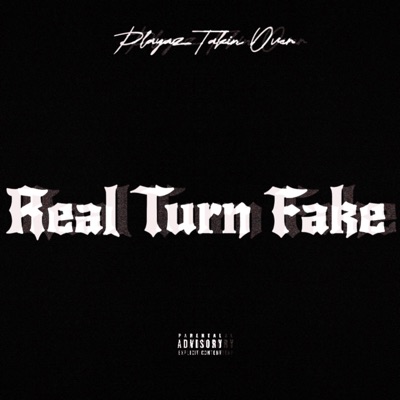 Real Turn Fake - Single