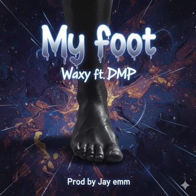 My Foot (feat. DMP) - Single
