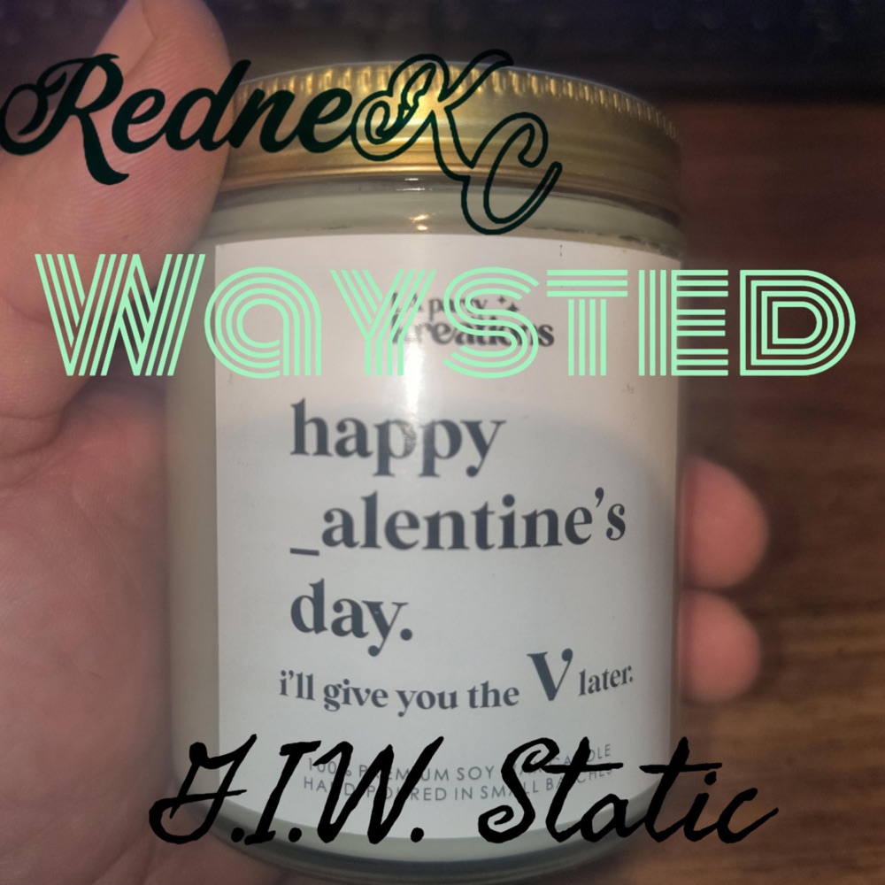 Обложка альбома «Waysted (feat. G.I.W. STATIC) - Single» — RedneKC