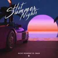 Hot Summer Nights — Nicky Romero / W&W