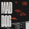 Mad Dog - Angelo Ferreri & Pietro Over Jack lyrics