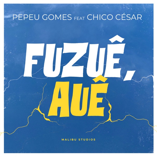 Fuzuê, Auê (feat. Chico César)