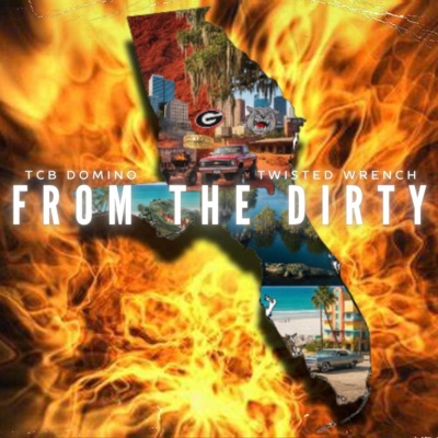 From The Dirty (feat. Twisted Wrench) [Radio Edit] - Single