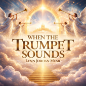 WHEN THE TRUMPET SOUNDS