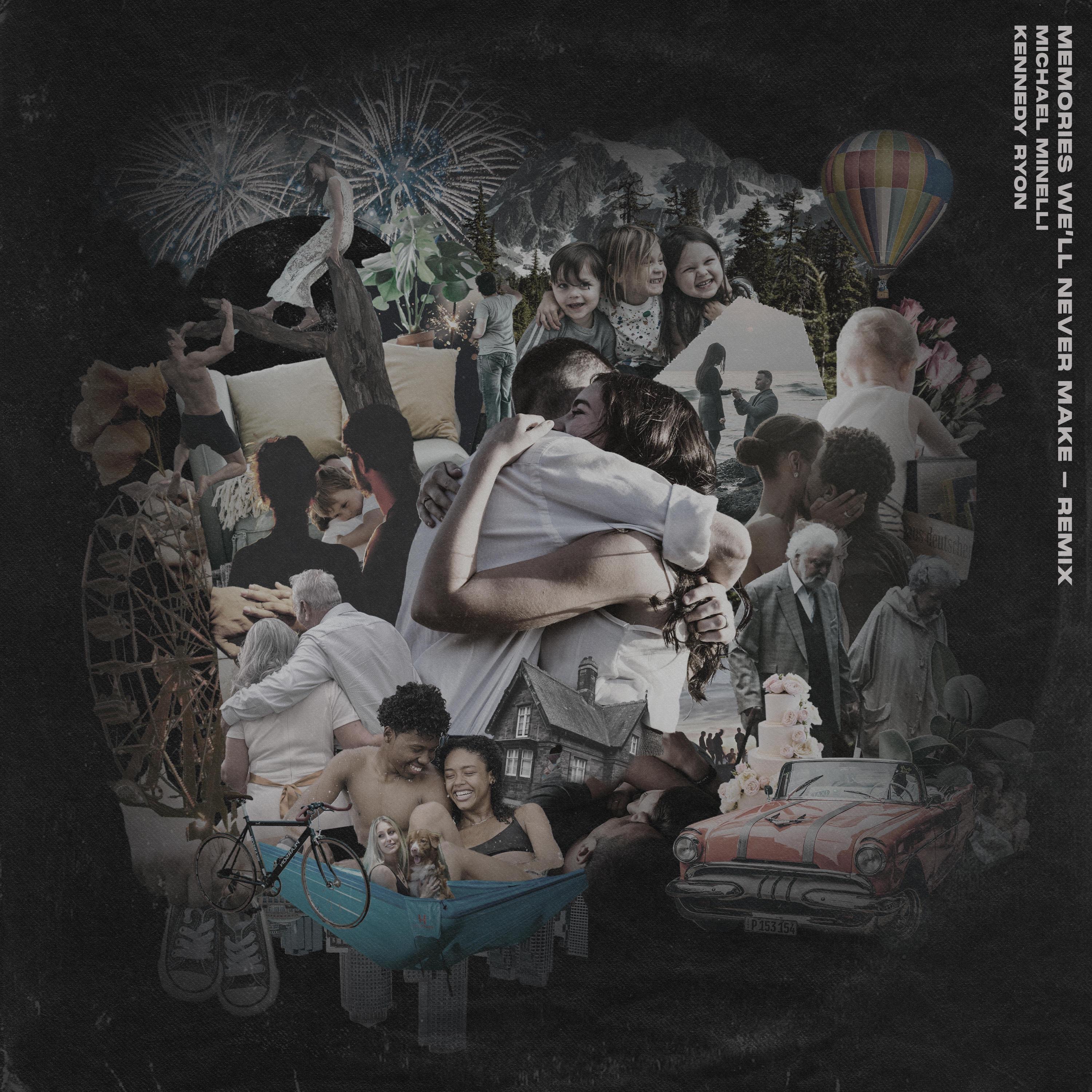 Memories We'll Never Make (Remix) - Single