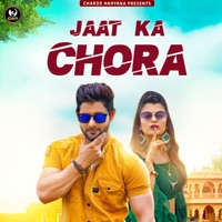Jaat Ka Chora - Single - Rajkumar