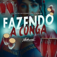 Fazendo a Conga - Single - DJ MENOR C15, Mc Vuk Vuk & Puccatsunami