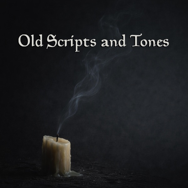 Old Scripts and Tones