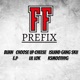 FF PREFIX feat Choose Up Cheese Island Gang Skii E P Lil Lok KSmoothYG CLEAN Single