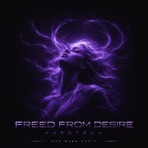 FREED FROM DESIRE HARDTEKK - EP