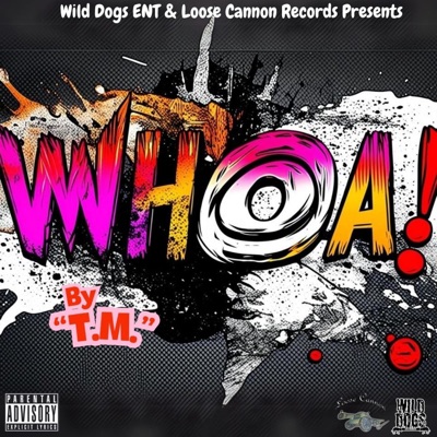 T.M. - WHOA! (feat. Zel)