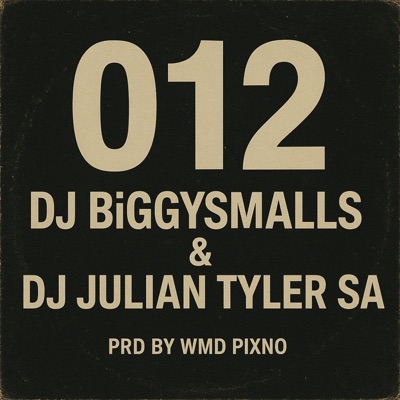 012 (feat. DJ JULIAN TYLER SA) - Single
