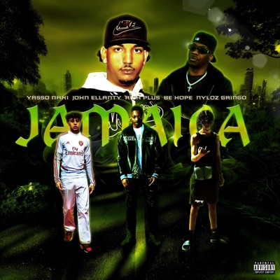 JAMAICA (feat. John Ellanty, Rich Plus, Be Hope & Nyloz Gringo) - Single