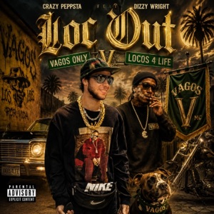 Loc Out (feat. Dizzy Wright) - Single