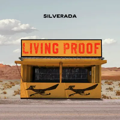 Dengarkan 'Living Proof' dari Silverada.