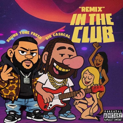 In the club (REMIX) (feat. Young tone fresh) - Single