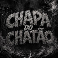 CHAPA DO CHATÃO - Single - MC Dim do BDC, MC Fabrício SP, DJ TC & DIM NO BEAT