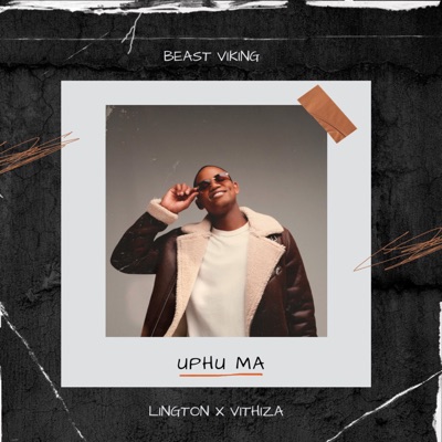 Uphu Ma (feat. Lington & Vithiza) - Single