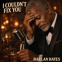 Couldn't Fix You - Harlan Hayes Cover Art