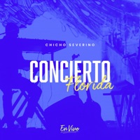 Concierto Florida (En Vivo) - EP - Chicho Severino