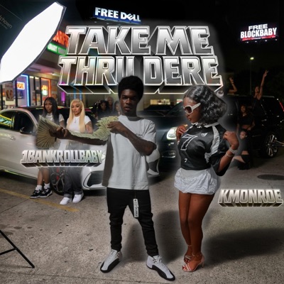 Take Me Thru Dere (Kmix) (feat. Kmonroe) - Single