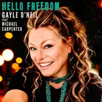 Hello Freedom — Gayle O'Neil