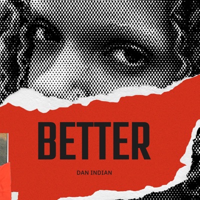 Dan Indian - Better