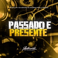 Passado e Presente (feat. Mc Magrinho & Yuri Redicopa) - Single - Mc Davi Cpr & Prod LA Original