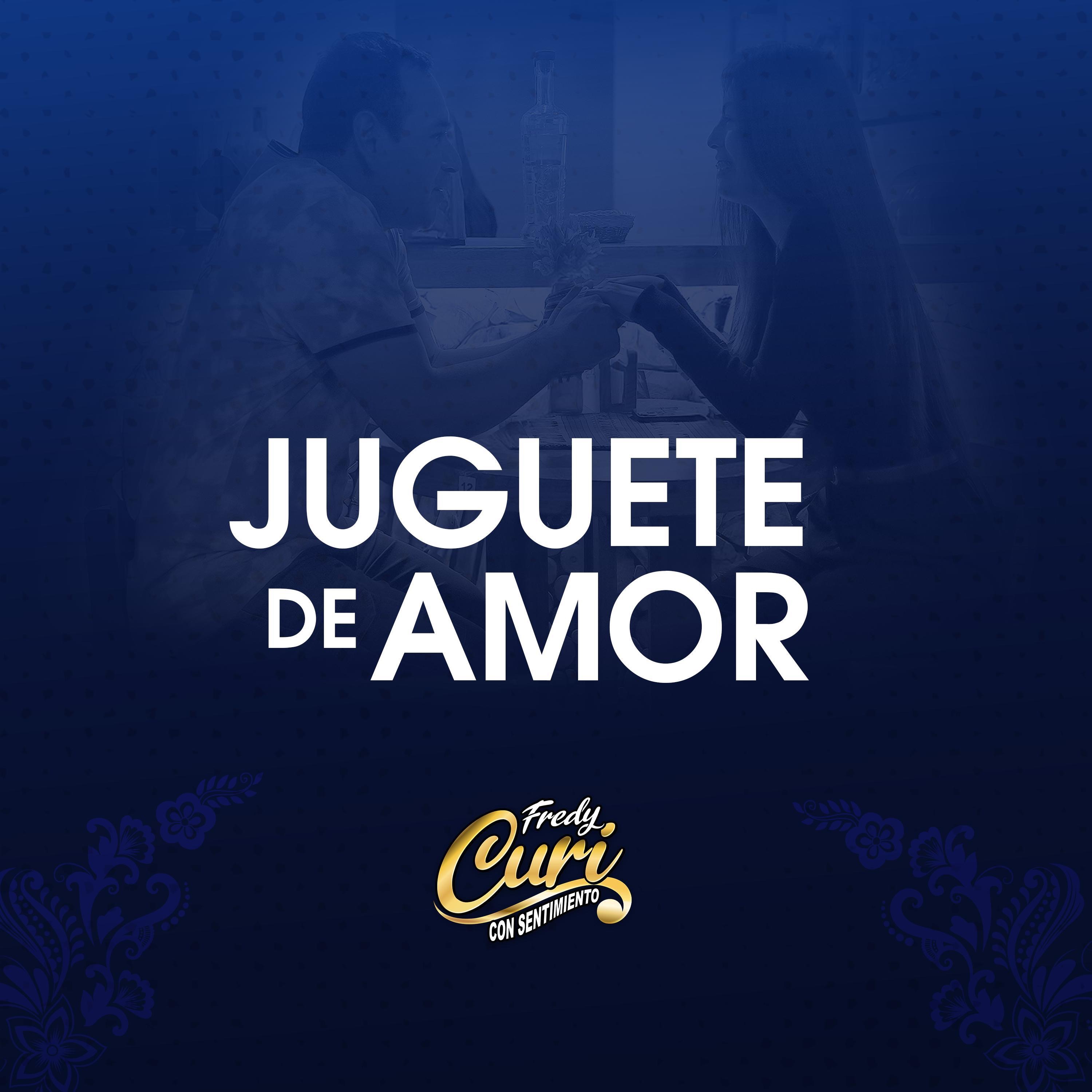 Juguete de Amor - Single