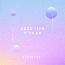 Good Year Pending Flexondascene