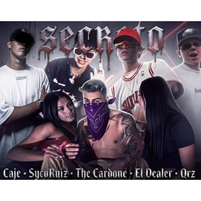 Secreto (feat. Syco Ruiz, Qrz Mxsic, CAJE & El Dealer) - Single