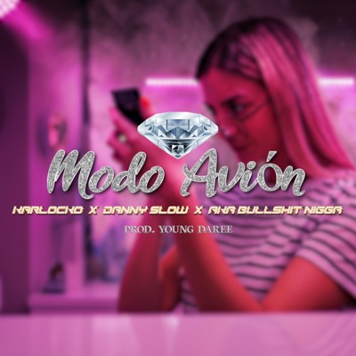 Modo Avión (feat. DannySlow & Akabullshit Nigga) - Single