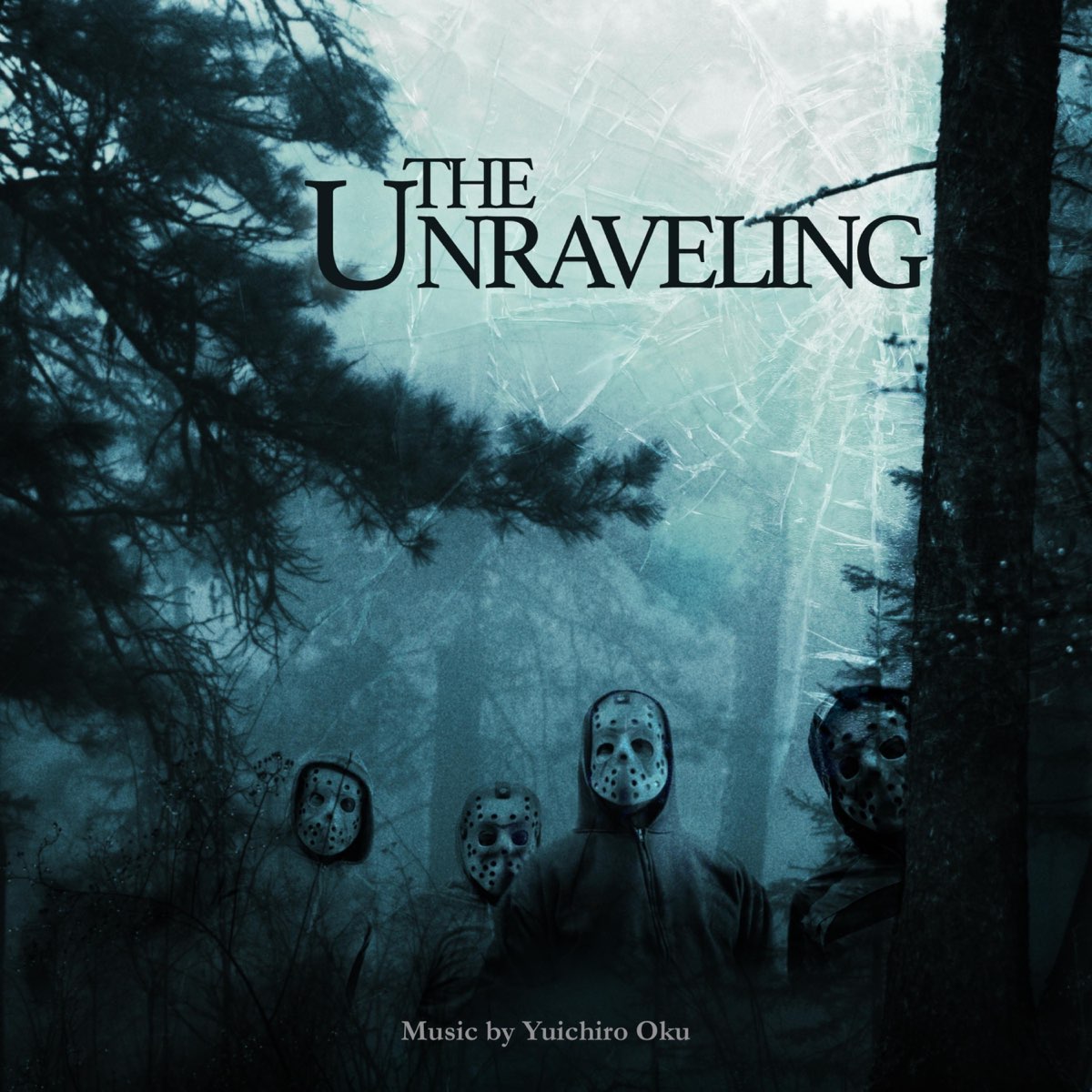 ‎The Unraveling (Original Motion Picture Soundtrack) Album by