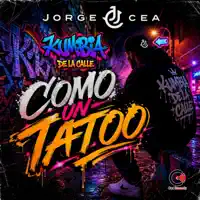 JORGE CEA — COMO UN TATOO
