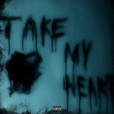 TAKE MY HEART