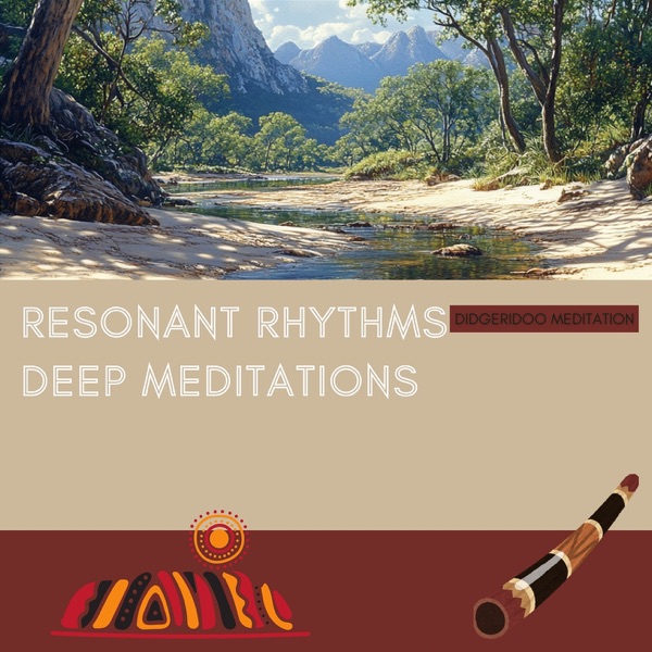 Resonant Rhythms, Deep Meditations