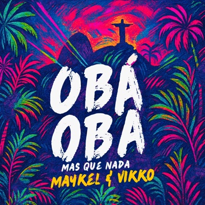 Mas Que Nada (Obá Obá) - Single
