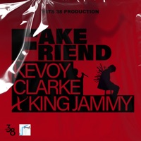 Fake Friend - Single - Kevoy Clarke & King Jammy