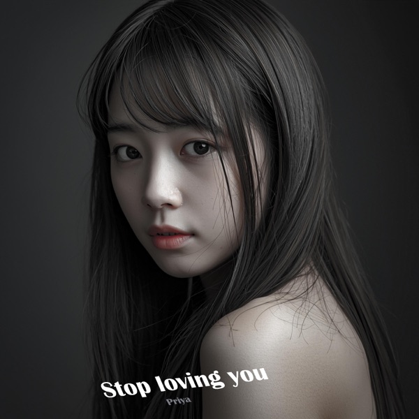 Stop loving you