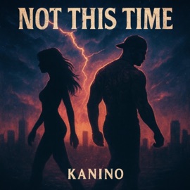Not This Time Kanino