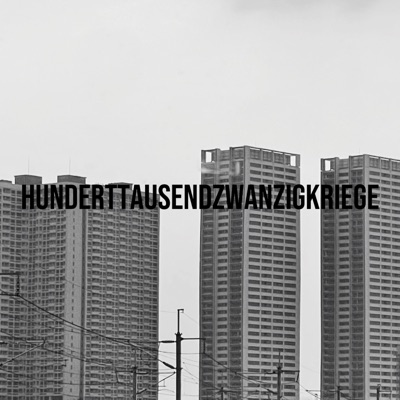 Hunderttausendzwanzigkriege - Single